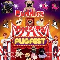 Enlarge image Cover: Cuddles Goes to Pugfest - Content King Publishing