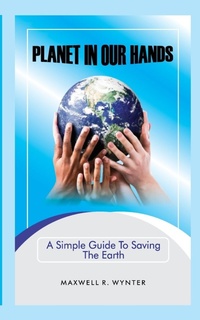 Abbildung von: Planet In Our Hands - Maxwell R. Wynter