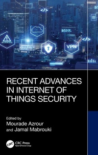 Enlarge image Cover: Recent Advances in Internet of Things Security - CRC Press
