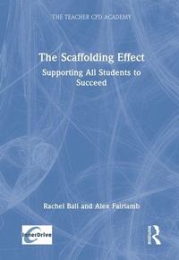 Enlarge image Cover: The Scaffolding Effect: Supporting All Students to Succeed - Routledge