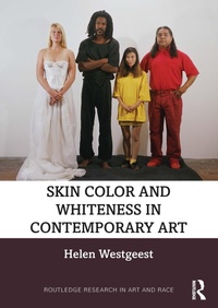 Abbildung von: Skin Color and Whiteness in Contemporary Art - Routledge