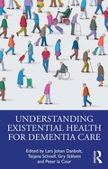 Cover: Understanding Existential Health for Dementia Care - Routledge