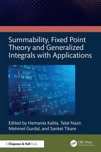 Abbildung von: Summability, Fixed Point Theory and Generalized Integrals with Applications - Chapman and Hall