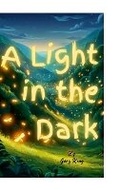 Cover: A Light in the Dark - Lulu.com