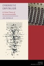 Cover: Cybernetic Capitalism - Fordham University Press