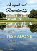 Cover: Respect and Respectability: Susan Price at Mansfield Park - Tess Adone