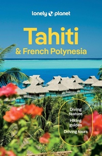 Abbildung von: Lonely Planet Tahiti & French Polynesia - Lonely Planet Global Limited
