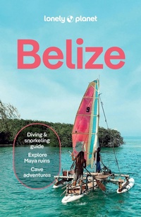Abbildung von: Lonely Planet Belize - Lonely Planet Global Limited