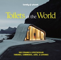 Abbildung von: Lonely Planet Toilets of the World - Lonely Planet Global Limited