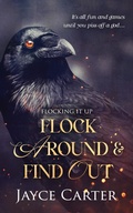 Cover: Flock Around and Find Out - Totally Entwined Group