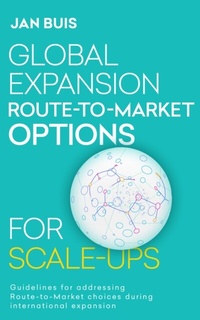 Abbildung von: Global Expansion Route-to-Market Options for Scale-Ups - Distributed by eBookpartnership