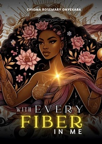 Abbildung von: With Every Fiber in Me - Palmwine Publishing