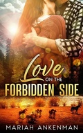 Cover: Love On The Forbidden Side (Peak Town, Colorado, #4) - Mariah Ankenman