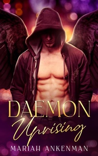 Enlarge image Cover: Daemon Uprising (Daemon series, #1) - Mariah Ankenman