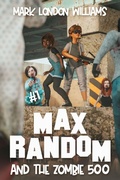 Cover: Max Random and the Zombie 500 - Graveside Press