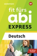 Cover: Fit f&uuml;rs Abi EXPRESS - Westermann Lernwelten GmbH