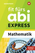Cover: Fit f&uuml;rs Abi EXPRESS - Westermann Lernwelten GmbH