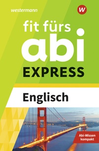 Abbildung von: Fit fürs Abi EXPRESS - Westermann Lernwelten GmbH