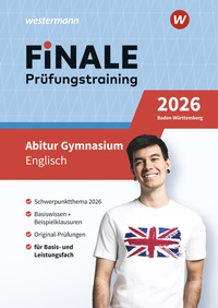 Abbildung von: FiNALE Prüfungstraining Abitur Baden-Württemberg - Westermann Lernwelten GmbH