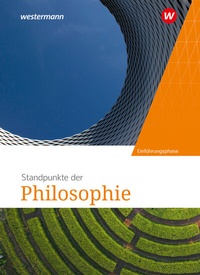 Abbildung von: Standpunkte der Philosophie - Ausgabe 2025 - Westermann Schulbuchverlag