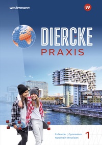 Abbildung von: Diercke Praxis SI Arbeits- und Lernbuch - Ausgabe 2025 für Nordrhein-Westfalen - Westermann Schulbuchverlag