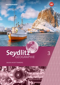 Abbildung von: Seydlitz Geographie - Ausgabe 2024 für Gemeinschaftsschulen und Realschulen in Baden-Württemberg - Westermann Schulbuchverlag