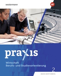 Abbildung von: Praxis WBS - Differenzierende Ausgabe 2024 für Baden-Württemberg - Westermann Schulbuchverlag