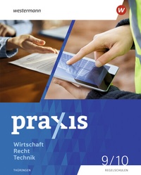 Abbildung von: Praxis WRT - Wirtschaft / Recht / Technik - Ausgabe 2024 für Regelschulen in Thüringen - Westermann Schulbuchverlag