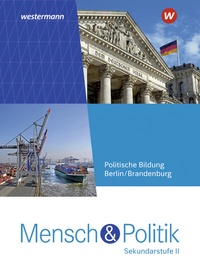 Abbildung von: Mensch und Politik SII - Ausgabe 2025 für Berlin und Brandenburg - Westermann Schulbuchverlag