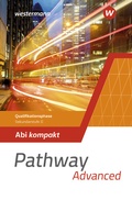 Cover: Pathway Advanced - Qualifikationsphase Sekundarstufe II - Ausgabe Nordrhein-Westfalen / Nord 2024 - Westermann Schulbuchverlag