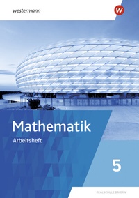 Abbildung von: Mathematik - Ausgabe 2025 für Realschulen in Bayern - Westermann Schulbuchverlag