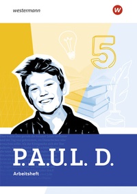 Abbildung von: P.A.U.L. D. - Persönliches Arbeits- und Lesebuch Deutsch für Gymnasien - Allgemeine Ausgabe 2025 - Westermann Schulbuchverlag