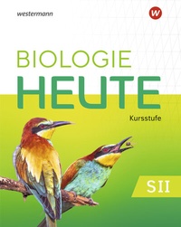 Abbildung von: Biologie heute SII - Ausgabe 2025 für die Kursstufe in Baden-Württemberg - Westermann Schulbuchverlag