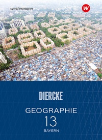 Abbildung von: Diercke Geographie - Ausgabe 2024 für die Sekundarstufe II in Bayern - Westermann Schulbuchverlag