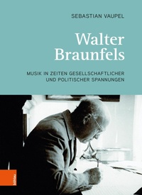 Enlarge image Cover: Walter Braunfels - Böhlau Wien