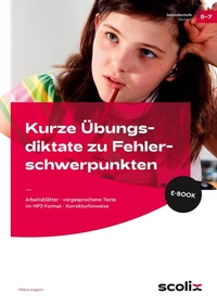 Abbildung von: Kurze Übungsdiktate zu Fehlerschwerpunkten Kl. 5-7 - scolix