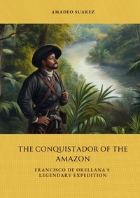 Abbildung von: The Conquistador of the Amazon - tredition