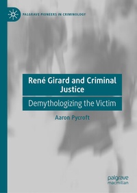 Enlarge image Cover: René Girard and Criminal Justice - Palgrave Macmillan