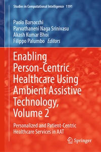 Enlarge image Cover: Enabling Person-Centric Healthcare Using Ambient Assistive Technology, Volume 2 - Springer