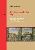 Cover: Der aristokratische Hof - Peter Lang Verlag
