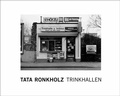 Cover: Tata Ronkholz. Trinkhallen - K&ouml;nig, Walther