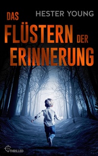 Abbildung von: Das Flüstern der Erinnerung - beTHRILLED