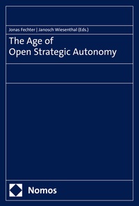 Abbildung von: The Age of Open Strategic Autonomy - Nomos