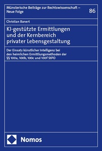 Abbildung von: KI-gestützte Ermittlungen und der Kernbereich privater Lebensgestaltung - Nomos
