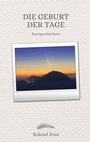 Cover: Die Geburt der Tage - BoD - Books on Demand