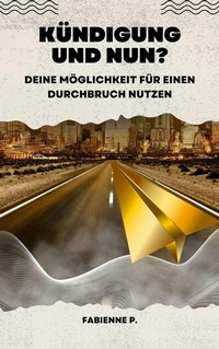 Abbildung von: Kündigung und nun ? - epubli