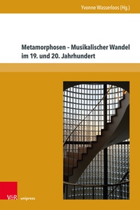 Abbildung von: Metamorphosen - Musikalischer Wandel im 19. und 20. Jahrhundert - Brill Deutschland