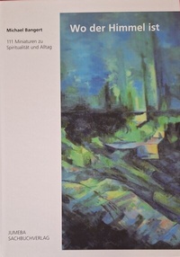 Enlarge image Cover: Wo der Himmel ist - Jumeba Sachbuchverlag