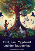 Cover: Emil, Paul, Yggdrasil und der Taubenklau - Hummelshain Verlag