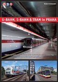 Cover: U-Bahn, S-Bahn & Tram in Praha - Schwandl, Robert